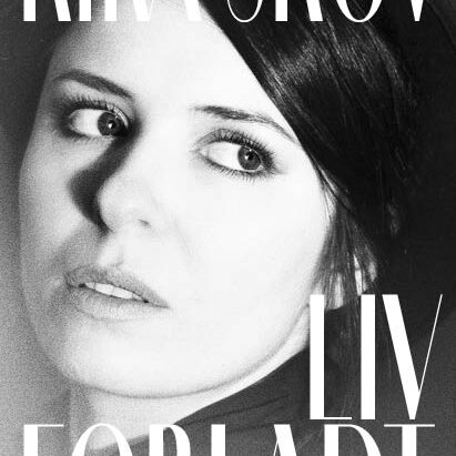Liv forladt